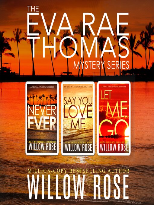 Title details for The Eva Rae Thomas Mystery Series, Books 3-5 by Willow Rose - Wait list